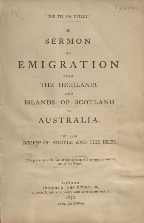 A sermon on emigration from the highlands and islands of Scotland to Australia / by the Bishop of Argyle and the Isles