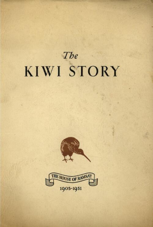 The Kiwi story : the house of Ramsay, 1905-1951