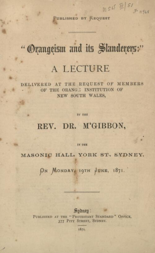 Orangeism, and its slanderers : a lecture ... / by the Rev. Dr. McGibbon