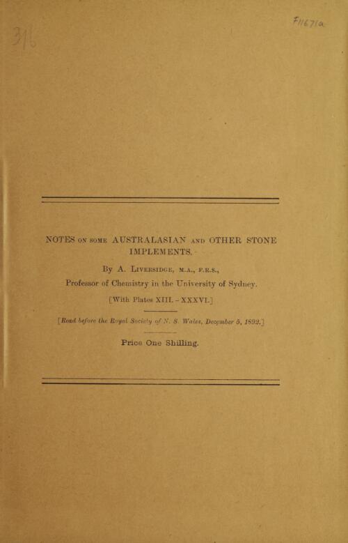 Notes on some Australasian and other stone implements / by A. Liversidge