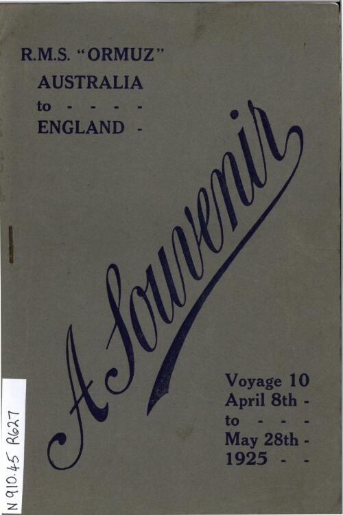 R.M.S. Ormuz, Australia to England : a souvenir, voyage 10, April 8th to May 28th 1925