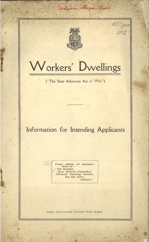 Workers dwellings ("The State Advances Act of 1916") : information for intending applicants