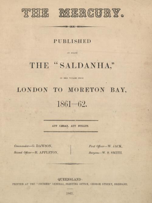 The Mercury : published on board the "Saldanha" on her voyage from London to Moreton Bay, 1861-62
