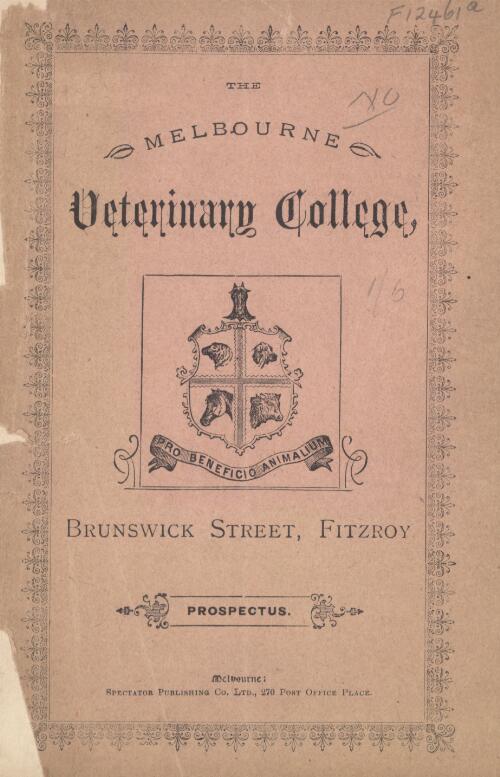 The Melbourne Veterinary College, Brunswick Street, Fitzroy : prospectus