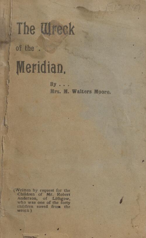 The wreck of the Meridian / by Mrs. M. Walters Moore