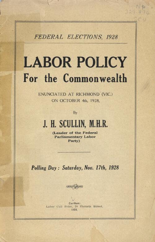 Labor policy for the Commonwealth, enunciated at Richmond (Vic.) on October 4th, 1928 / by J.H. Scullin