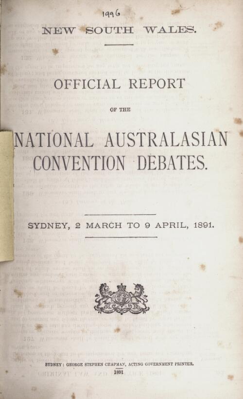 Official report of the National Australasian Convention debates, Sydney, 2 March to 9 April, 1891