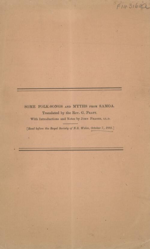 Some folk-songs and myths from Samoa / translated by the Rev. George Pratt ; with introductions and notes by John Fraser
