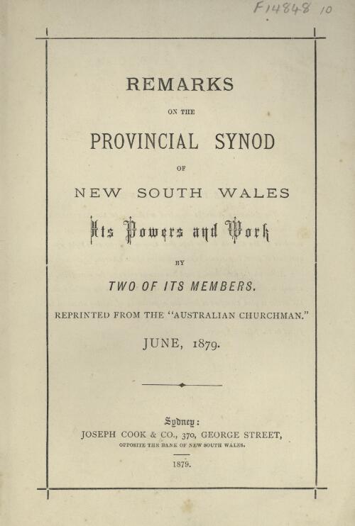 Remarks on the Provincial Synod of New South Wales : its powers and work / by two of its members