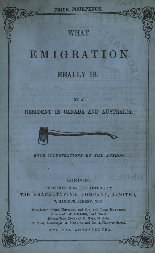 What emigration really is / by a Resident in Canada and Australia ; with illustrations by the author