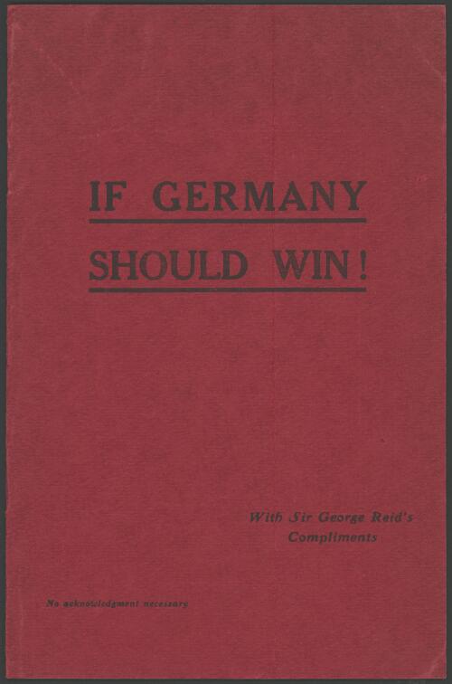 If Germany should win! / by Sir George Reid