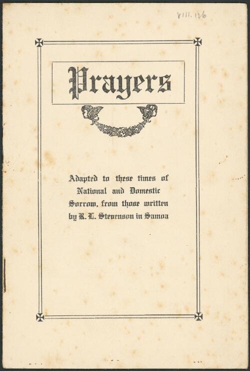 Prayers : adapted to these times of national and domestic sorrow, from those written by R.L. Stevenson in Samoa