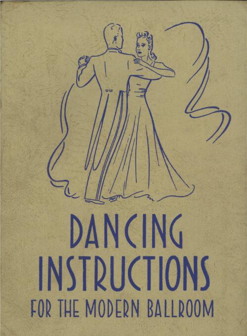 Dancing instructions for the modern ballroom