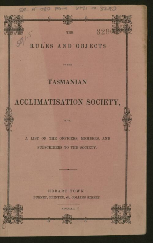 The rules and objects of the Tasmanian Acclimatisation Society : with a list of the officers, members, and subscribers to the Society