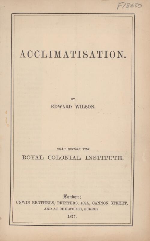 Acclimatisation / by Edward Wilson ; read before the Royal Colonial Institute