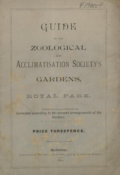 Guide to the Zoological and Acclimatisation Society's Gardens, Royal Park