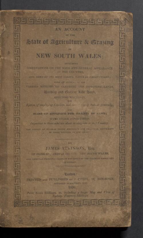 An account of the state of agriculture & grazing in New South Wales ... / by James Atkinson