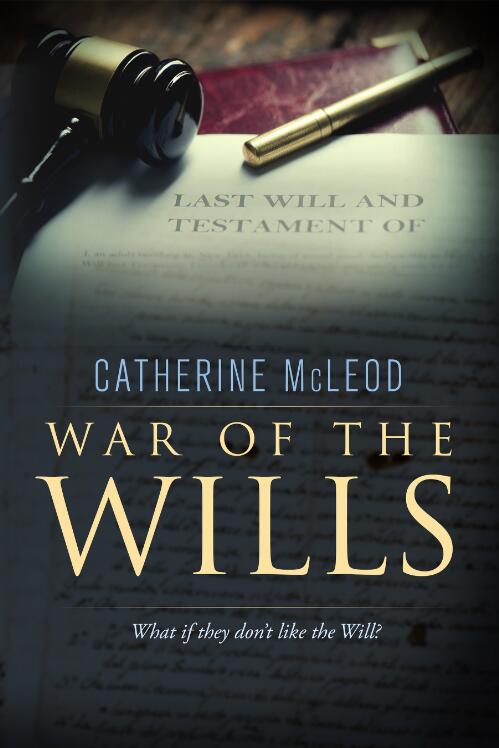 War of the wills / by Catherine McLeod