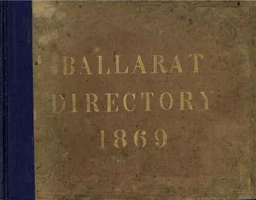 The Ballarat directory, 1869 / compiled by John Windle