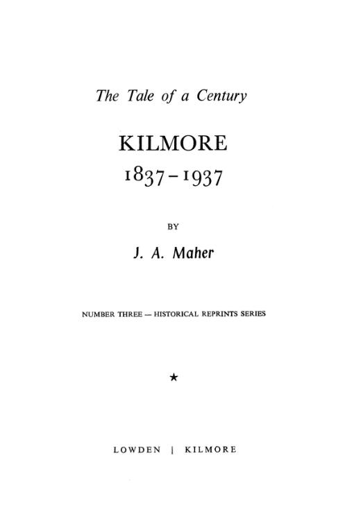 Kilmore, 1837-1937 : the tale of a century / by J.A. Maher
