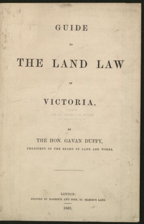Guide to the land law of Victoria / by Gavan Duffy