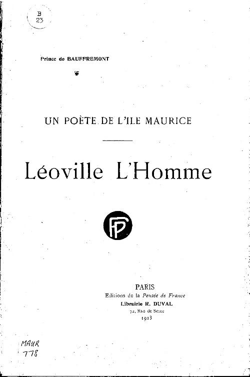 Leoville L'Homme : un poete de l'ile Maurice / prince de Bauffremont