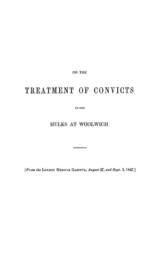 On the treatment of convicts in the hulks at Woolwich