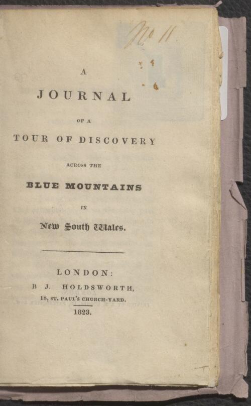 A journal of a tour of discovery across the Blue Mountains in New South Wales / [by G. Blaxland]