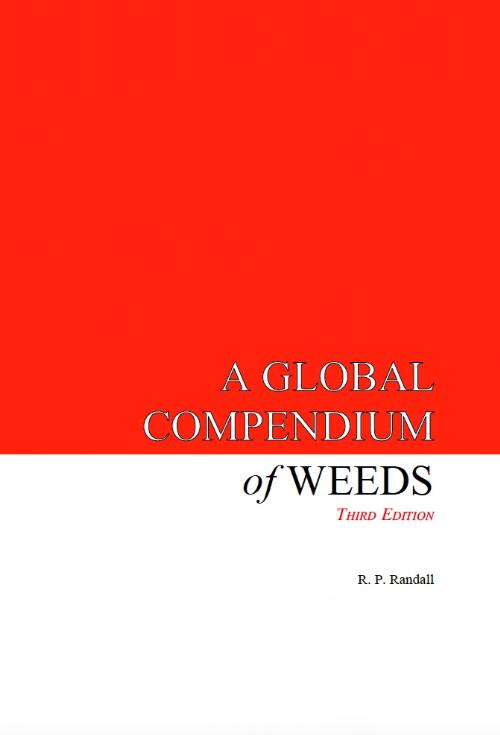 A global compendium of weeds / R. P. Randall