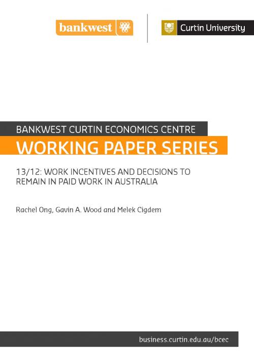 Work incentives and decisions to remain in paid work in Australia / Rachel Ong, Gavin A. Wood and Melek Cigdem