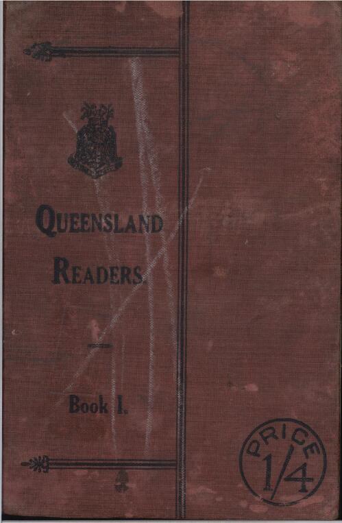 Queensland school readers. Book 1 / issued by the Department of Public Instruction