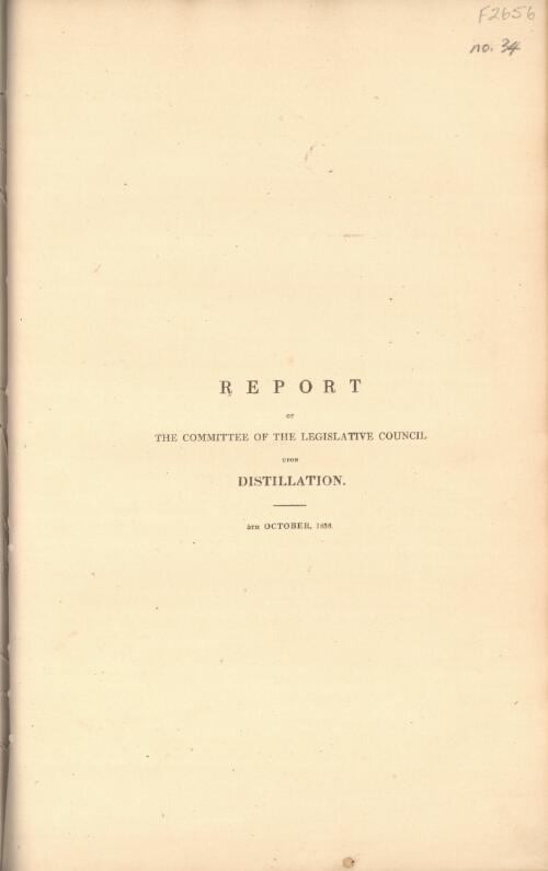 Report of the Committee of the Legislative Council upon Distillation : 5th October, 1838
