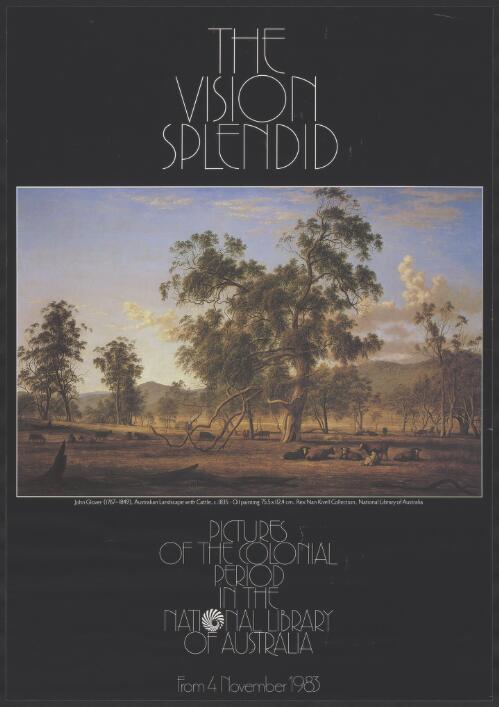 The vision splendid : pictures of the colonial period in the National Library of Australia