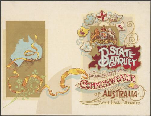 [Celebrations - Federation 1901 : programs and invitations ephemera material collected by the National Library of Australia]
