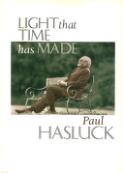 Light that time has made / by Paul Hasluck ; with an introduction and postscript by Nicholas Hasluck