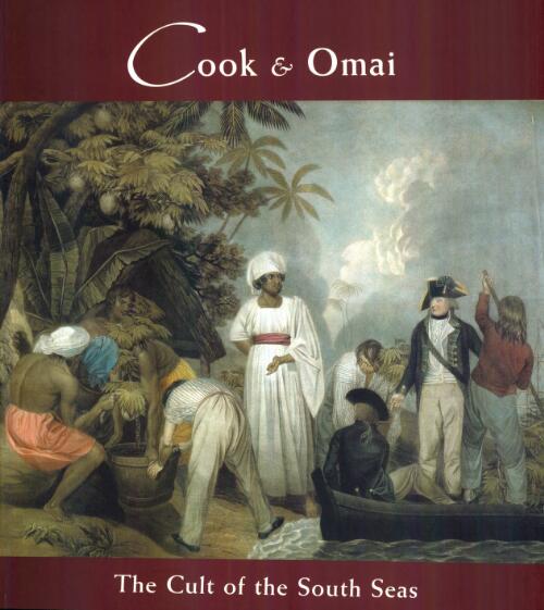 Cook & Omai : the cult of the South Seas / National Library of Australia