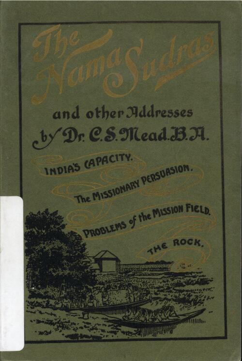 The Nama Sudras : and other addresses / by C.S. Mead