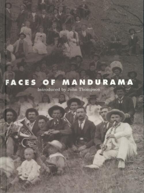 Faces of Mandurama / introduced by John Thompson