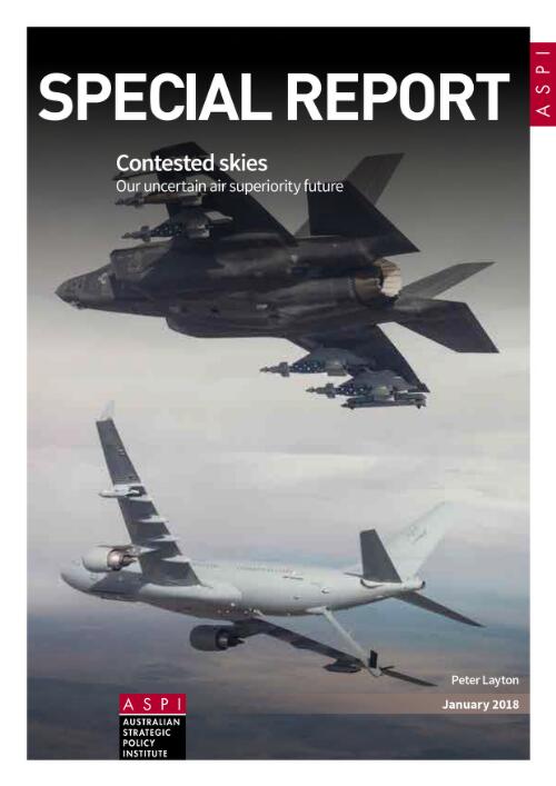 Contested skies : our uncertain air superiority future / Peter Layton