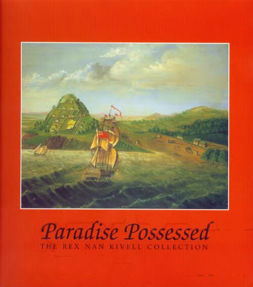 Paradise possessed : the Rex Nan Kivell collection