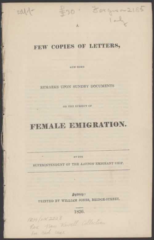 A few copies of letters : and some remarks upon sundry documents on the subject of female emigration / by the superintendent of the Layton emigrant ship
