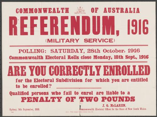 Referendum, 1916 (military service) : are you correctly enrolled for the electoral subdivision for which you are entitled to be enrolled? / J.G. McLaren