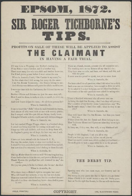 Epsom, 1872 : Sir Roger Tichborne's tips : profits on sale of these will be applied to assist the Claimant in having a fair trial