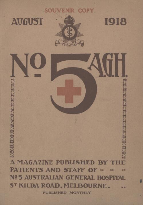 The No. 5 : a magazine published by the patients and staff of No. 5 Australian General Hospital, St Kilda Road, Melbourne