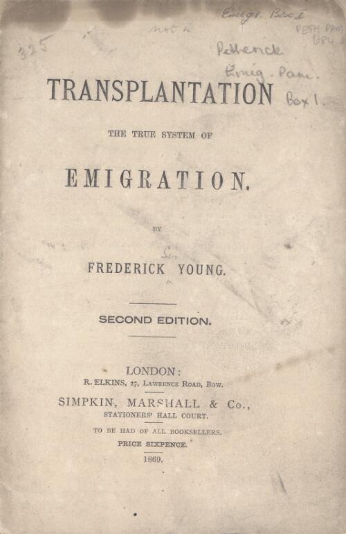 Transplantation : the true system of emigration / by Frederick Young