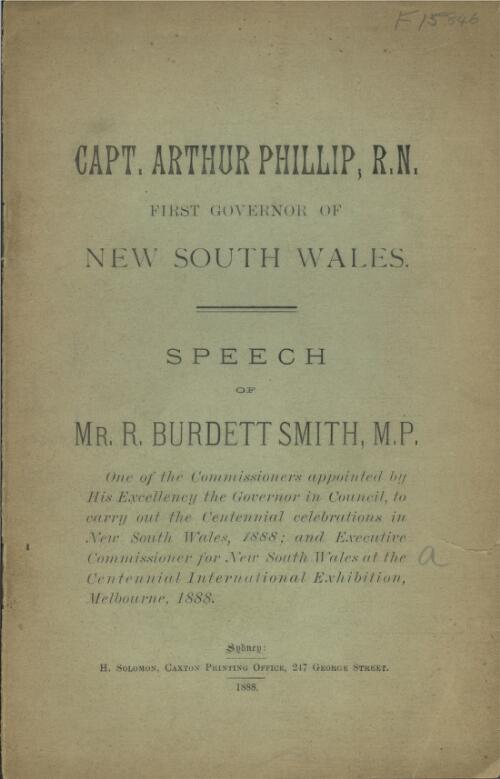Capt. Arthur Phillip, R. N. first governor of New South Wales : speech / of R. Burdett Smith