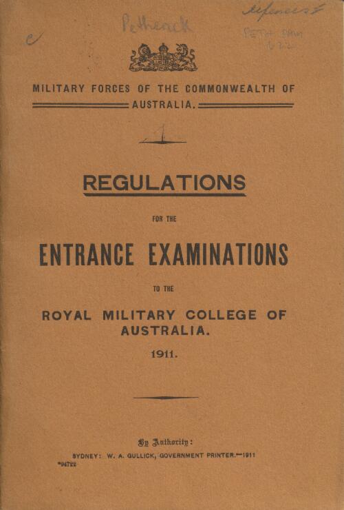 Regulations for the entrance examinations to the Royal Military College of Australia, 1911