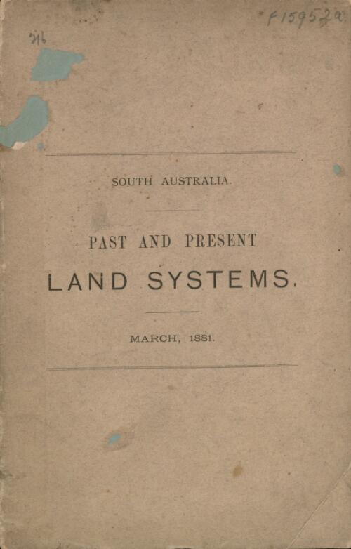 The Past and the present land systems of South Australia / compiled in the Office of the Surveyor-General