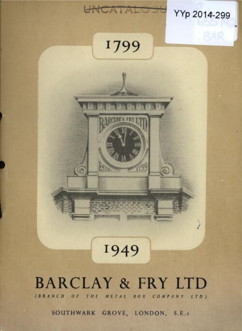 1799-1949 : Barclay & Fry Ltd (Branch of the Metal Box Company Ltd)