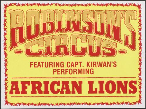 Robinsons Circus featuring Capt. Kirwan's performing African lions